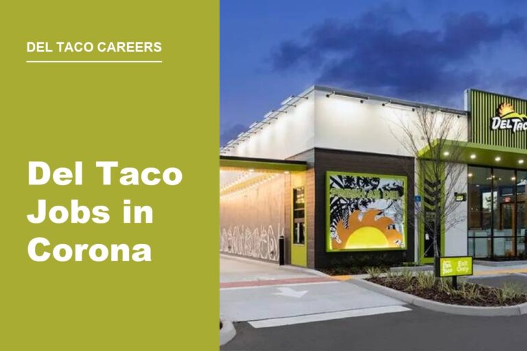 Del Taco Corona restaurant now hiring crew members
